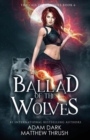 Image for Ballad of the Wolves
