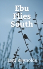 Image for Ebu Flies South