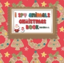 Image for I Spy Animals Christmas Book For Kids 2-5