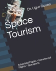 Image for Space Tourism : Suborbital Flights - Commercial Flights - Spaceports