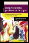 Image for Didactica Para Profesores de a Pie : propuestas para comprender y mejorar la practica