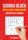 Image for Sudoku Block Ratselbuch Erwachsene : 156 Ratsel Einfach Bis Schwer