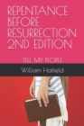Image for Repentance Before Resurrection 2nd Edition