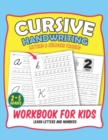 Image for Cursive Handwriting Letters &amp; Numbers Tracing Workbook for Kids : Grades 2-5, Upper and Lowercase Letters, Numbers from 0 to 10, Practice Workbook for Kids