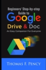 Image for Beginners&#39; Step-By-Step Guide to Google Drive &amp; Doc