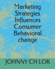Image for Marketing Strategies Influences Consumer Behavioral change