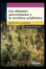 Image for Los Alumnos Universitarios Y La Escritura Academica