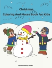 Image for Christmas Coloring And Mazes Book For Kids