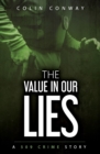 Image for The Value in Our Lies