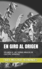 Image for En Giro Al Origen : Volumen IV: Las Tierras Magicas de Coatepec Veracruz