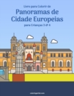 Image for Livro para Colorir de Panoramas de Cidade Europeias para Criancas 3 &amp; 4