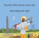 Image for The Boy Who Never Gave Up