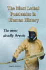 Image for The Most Lethal Pandemics in Human History : The Most Deadly Threats