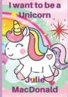 Image for I want to be a Unicorn