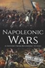 Image for Napoleonic Wars : A History from Beginning to End