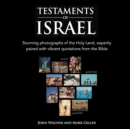 Image for Testaments of Israel : Stunning Photographs of the Holy Land, expertly paired with vibrant quotations from the Bible