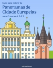 Image for Livro para Colorir de Panoramas de Cidade Europeias para Criancas 4, 5 &amp; 6
