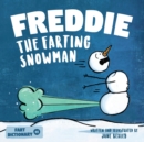 Image for Freddie The Farting Snowman : A Funny Read Aloud Picture Book For Kids And Adults About Snowmen Farts and Toots