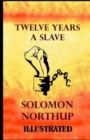 Image for Twelve Years a Slave Illustrated