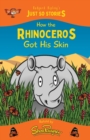 Image for How the Rhinoceros Got his Skin : A fresh, new re-telling of the classic Just So Story by Rudyard Kipling