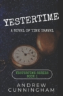 Image for Yestertime : A Novel of Time Travel