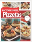 Image for Pizzetas Recetas Express : la solucion para todo tipo de fiestas y reuniones