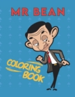 Image for Mr bean : coloring book for kids, A Fun Coloring Gift Book for kids. Composition Size (8.5x11)