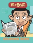 Image for Mr bean coloring book : coloring book for kids, A Fun Coloring Gift Book for kids. Composition Size (8.5x11)