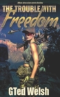 Image for The Trouble With Freedom
