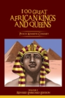 Image for 100 GREAT AFRICAN KINGS AND QUEENS ( Volume 1) : Revised Enriched Edition ( Black/White )