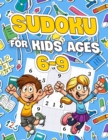 Image for Sudoku For Kids Ages 6-9 : Sudoku Puzzle Book With 30 Sudokus For Children