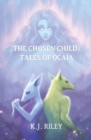 Image for The Chosen Child : Tales of Ocaia