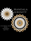 Image for Mandala Serenity : Coloring Book with Inspiring Quotes