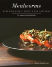 Image for Mealworms : Breeding Guide, Profits for Chickens