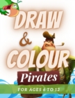 Image for Draw &amp; Colour Pirates