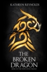 Image for The Broken Dragon : Book 3 of The White Witch Trilogy