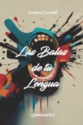 Image for Las Balas de tu Lengua
