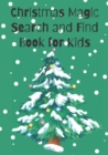 Image for Christmas magic search and find book for kids : My first and find color book, the perfect Christmas gift for kids.