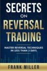 Image for Secrets On Reversal Trading