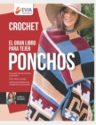 Image for El Gran Libro Para Tejer Ponchos : la prenda ideal para toda tejedora