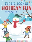 Image for The Big Book of Holiday Fun : Children&#39;s Christmas Activity Book for Ages 4-8