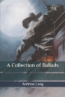 Image for A Collection of Ballads