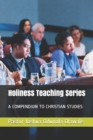Image for Holiness Teaching Series : A Compendium to Christian Studies