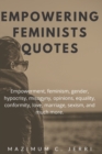 Image for Empowering Feminists Quotes