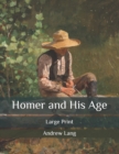 Image for Homer and His Age : Large Print