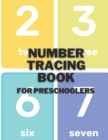Image for Number Tracing Book For Preschoolers : My first learn to write workbook, Preschool workbooks age 3, Number tracing books for kids ages 3-5