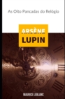 Image for Arsene Lupin : As Oito Pancadas do Relogio
