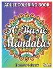 Image for 50 Basic Mandalas : An Adult Coloring Book with Fun, Simple, Easy, and Relaxing for Boys, Girls, and Beginners Coloring Pages (Volume 2)