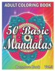 Image for 50 Basic Mandalas : An Adult Coloring Book with Fun, Simple, Easy, and Relaxing for Boys, Girls, and Beginners Coloring Pages (Volume 3)