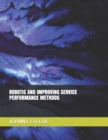 Image for Robotic and Improving Service Performance Methods